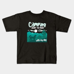 Camping Under the Moon with My Dog Kids T-Shirt